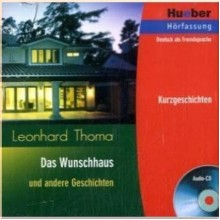 Das Wunschhaus und andere Geschichten Audio-CD