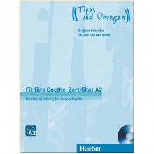 Fit fürs Goethe-Zertifikat A2: Deutschprüfung für Erwachsene
