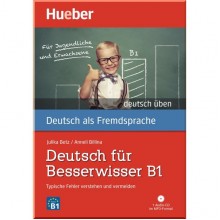 Deutsch für Besserwisser B1 mit Audio-CD