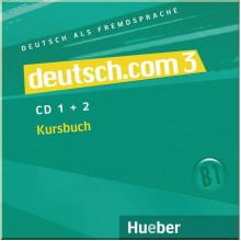 Deutsch.com 3 — 2 CDs zum Kursbuch