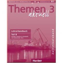 Themen aktuell 3 Zertifikatsband Lehrerhandbuch Teil B
