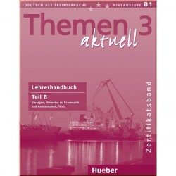 Themen aktuell 3 Zertifikatsband Lehrerhandbuch Teil B