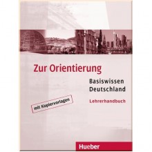 Zur Orientierung: Basiswissen Deutschland Lehrerhandbuch mit Kopiervorlagen