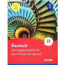 Deutsch Übungsgrammatik für die Mittelstufe aktuell