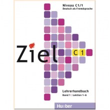Ziel C1/1 Lehrerhandbuch Lektion 1-6