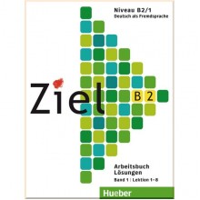 Ziel B2/1 Arbeitsbuch Lektion 1-8 Lösungen
