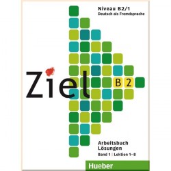 Ziel B2/1 Arbeitsbuch Lektion 1-8 Lösungen