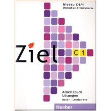 Ziel C1/1 Arbeitsbuch Lösungen Lektion 1-6