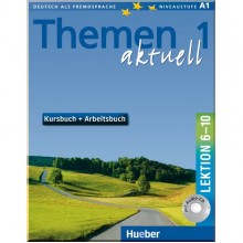 Themen aktuell 1 Kursbuch + Arbeitsbuch mit integrierter Audio-CD, Lektion 6–10
