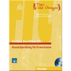 Fit fürs Zertifikat B1: Deutschprüfung für Erwachsene