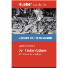 Der Taubenfütterer und andere Geschichten