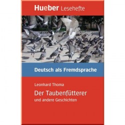 Der Taubenfütterer und andere Geschichten