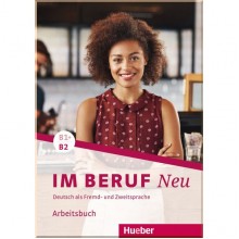 Im Beruf Neu B1+/B2 Arbeitsbuch