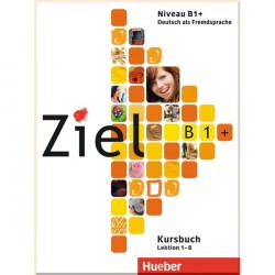 Ziel B1+ Paket Kursbuch und Arbeitsbuch mit Lerner-CD-ROM Lektion 1-8