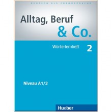 Alltag, Beruf und Co. 2 Wörterlernheft