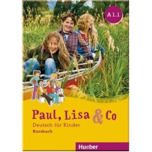 Paul, Lisa und Co A1.1 Kursbuch