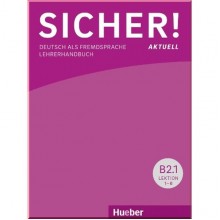 Sicher! Aktuell B2 Lehrerhandbuch Lektion 1-12