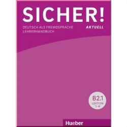 Sicher! Aktuell B2 Lehrerhandbuch Lektion 1-12