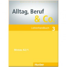 Alltag, Beruf und Co. 3 Lehrerhandbuch