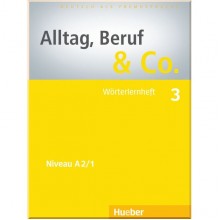 Alltag, Beruf und Co. 3 Wörterlernheft