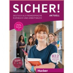 Sicher! Aktuell B2.2 Kursbuch und Arbeitsbuch mit Audio-CD zum Arbeitsbuch Lektion 7-12