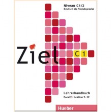 Ziel C1/2 Lehrerhandbuch Lektion 7-12