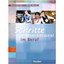 Schritte international im Beruf: Deutsch für... Ihren Beruf