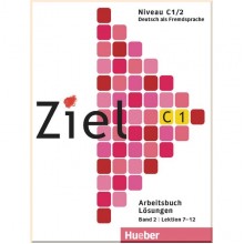 Ziel C1/2 Arbeitsbuch Lektion 7-12 Lösungen