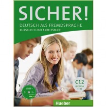 Sicher! C1.2 Kursbuch und Arbeitsbuch mit CD-ROM zum Arbeitsbuch Lektion 7–12