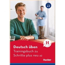 Deutsch üben: Trainingsbuch zu Schritte plus neu A2