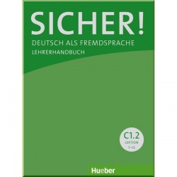 Sicher! C1.2 Lehrerhandbuch Lektion 7-12
